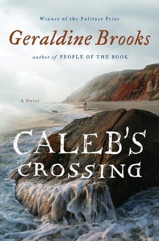 Caleb’s Crossing by Geraldine Brooks