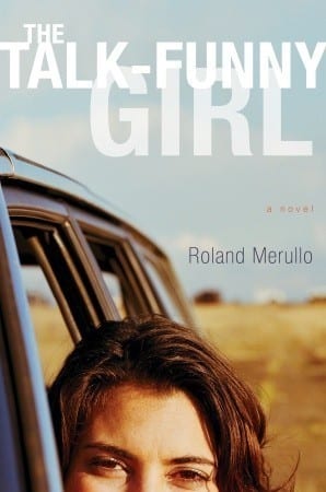 The Talk-Funny Girl by Rolland Merullo