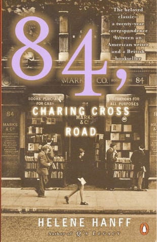 84, Charing Cross Road by Helen Hanff