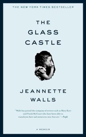 The Glass Castle by Jeanette Walls
