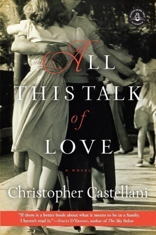 All This Talk Of Love by Christopher Castellani
