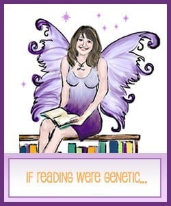 If Reading Were Genetic…