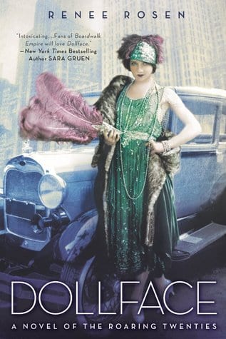Dollface: A Novel Of The Roaring Twenties by Renee Rosen