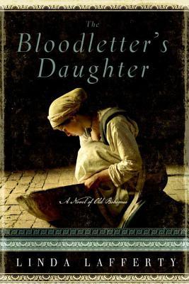 The Bloodletter’s Daughter by Linda Lafferty