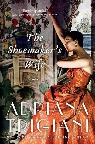 The Shoemaker’s Wife by Adriana Trigiani
