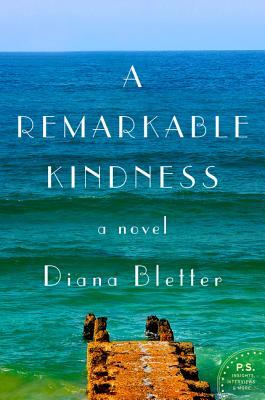 A Remarkable Kindness by Diane Bletter