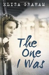 The One I Was by Eliza Graham