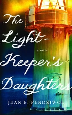 The Lightkeeper’s Daughters by Jean E. Pendziwol