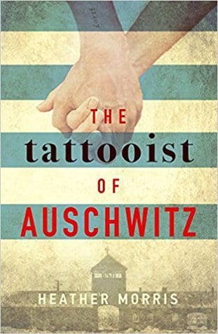 The Tattooist Auschwitz by Heather Moore