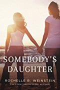 Somebody’s Daughter by Rochelle Weinstein