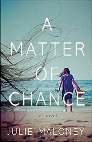 A Matter Of Chance by Julie Maloney