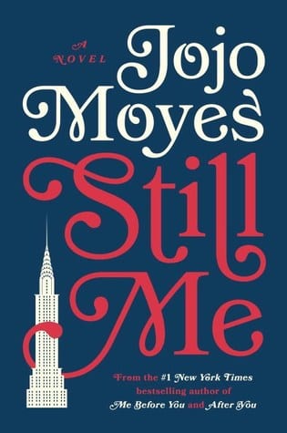 Still Me (Me Before You #3) by Jojo Moyes