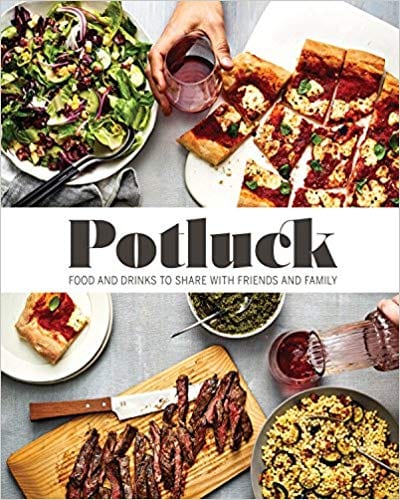 Potluck: Food and Drink to Share with Friends and Family by The Editors of Food & Wine