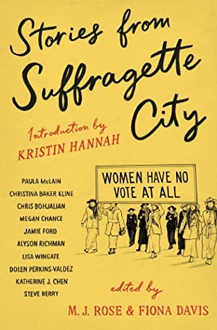 Stories from Suffragette City edited by M.J.Rose and Fiona Davis