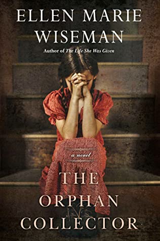 The Orphan Collector by Ellen Marie Wiseman
