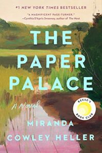 The Paper Palace by Miranda Cowley Heller book cover featuring a lake and trees. 