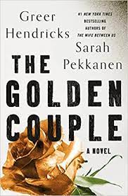 The Golden Couple by Greer Henricks and Sarah Pekkanen