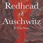 The Redhead of Auschwitz Book Cover