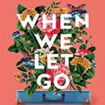 When We Let Go book cover with flowers