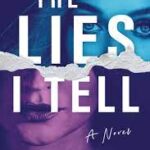The Lies I Tell by Julie Clark book Cover with a woman's face