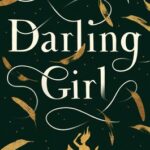 Darling Girl: A Novel of Peter Pan black book cover with swirls of gold