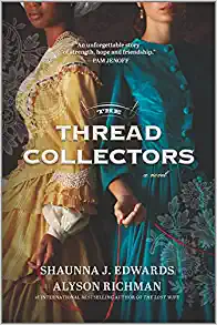 The Thread Collectors by Shaunna J. Edwards and Alyson Richman