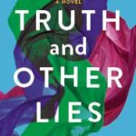 Truth and Other Lies by Maggie Smith book cover with bright colors scarves