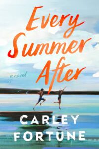 Every Summer After by Carley Fortune book cover with ocean on cover