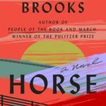 Horse by Geraldine Brooks book cover with sunset in bright colors