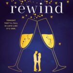The Rewind book cover by Allison Winn Scotch with navy book cover with two gold champagne glasses and a small gold couple
