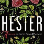 Hester by Laurie Lico Albanese book cover with flowers and leaves on cover