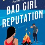 Bad Girl Reputation book cover with back of girl, and boy in front of camp fire