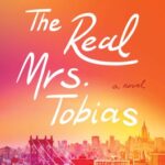 The Real Mrs. Tobias by Sally Koslow book cover orange and pink New York skyline