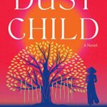 Dust Child by Que Mai Phan Nguyen book cover featuring a red background with tree in yellow and blue.