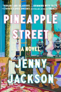 Pineapple Street by Jenny Jackson book cover with bright colored interiors of a fancy room