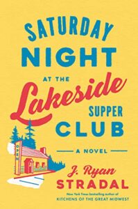 Saturday Night at the Lakeside Supper Club features a yellow cover.