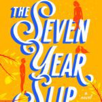 The Seven Year Slip book cover with large title across yellow background