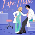 The Fake Mate bookcover featuring a cartoon woman in scrubs taking the heartbeat of a doctor