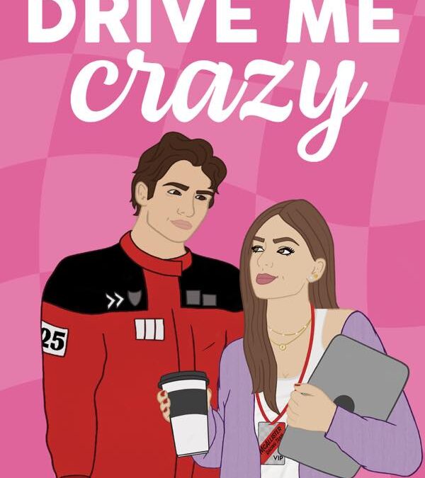 Drive Me Crazy by Carly Robyn