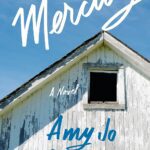 Mercury by Amy Jo Burns book cover featuring an old weathered barn with a silver roof.