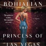 The Princess of Las Vegas by Chris Bohjalian book cover with a picture of Princess Di's back.