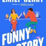 Funny Story by Emily Henry book cover has two cartoon character images sitting at a counter.