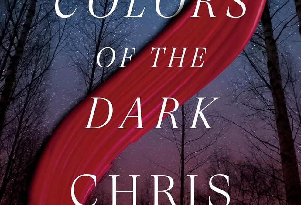 All the Colors of the Dark by Chris Whitaker